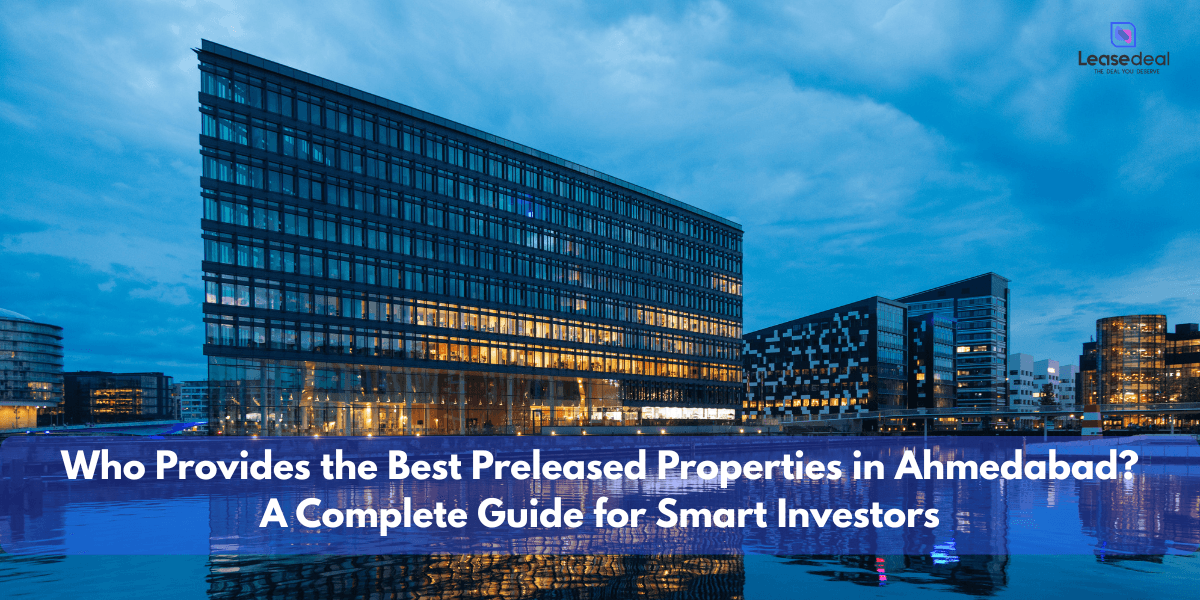 best preleased properties in Ahmedabad