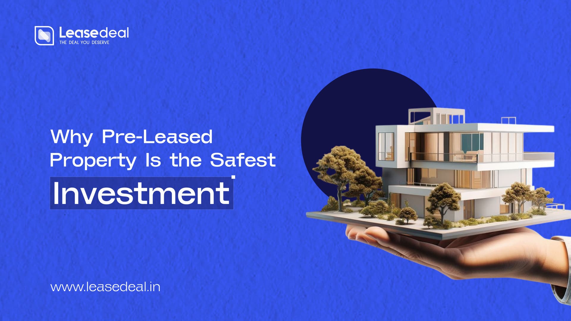 Why Pre-Leased Property Is the Safest Investment
